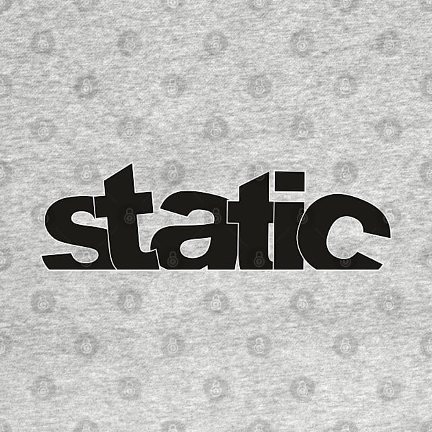 Static by Dojaja